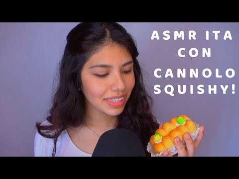 ASMR ita - sussurri RILASSANTI  con il cannolo squishy