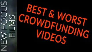 Best And Worst Crowdfunding Videos - Review And Critique