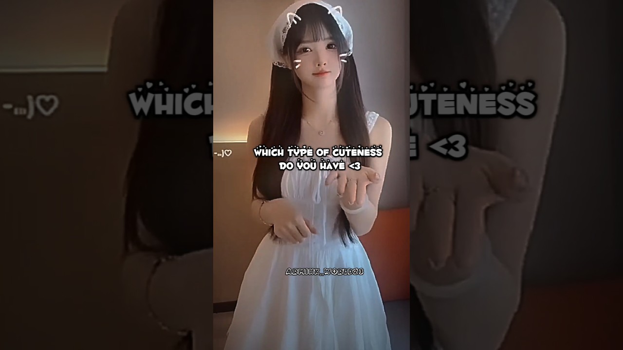 Which type of cuteness do you have...💫 