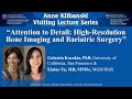 2022 Anne Klibanski Visiting Lecture Series 01 with Drs. Galateia Kazakia and Elaine Yu