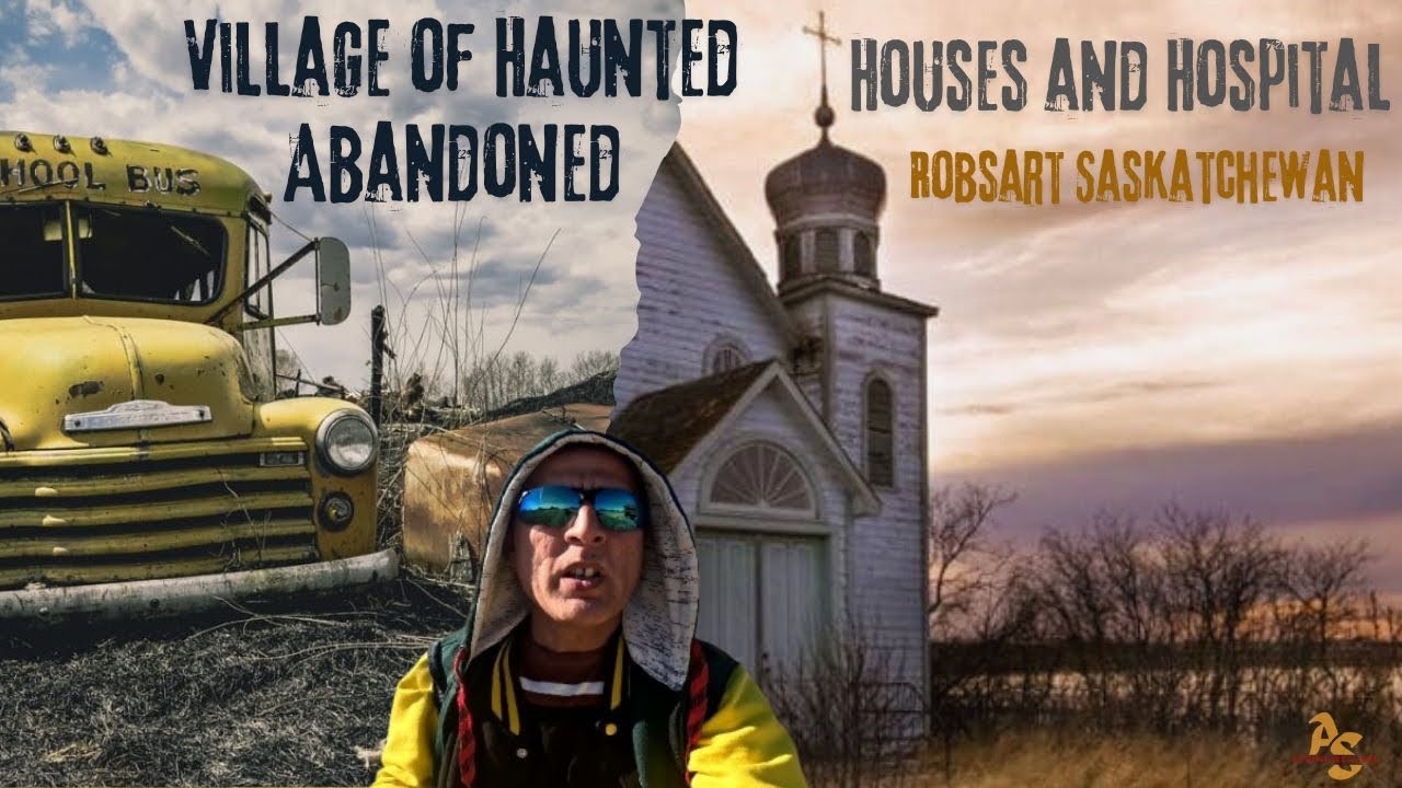 Robsart Saskatchewan, The Most Haunted Town with So many Abandoned Houses and Haunted Hospital.