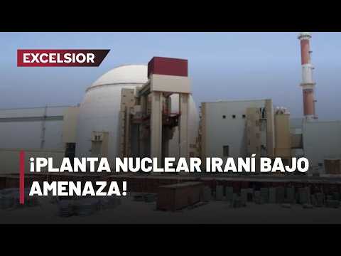 Ataque cerca de central nuclear en Irán eleva alerta por riesgo radiológico