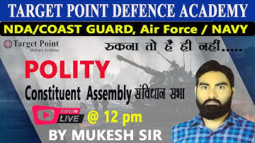 CONSTITUENT ASSEMBLY |  संविधान सभा  | by Mukesh Parmar sir |  TARGET POINT DEFENCE ACADEMY