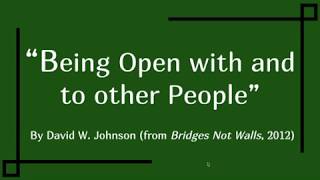Research Presentation "Being Open with and to other People" by David W. Johnson