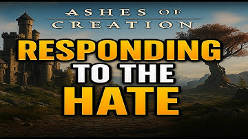 Ashes of Creation Community Talk – The Hate, The Wait, The Truth