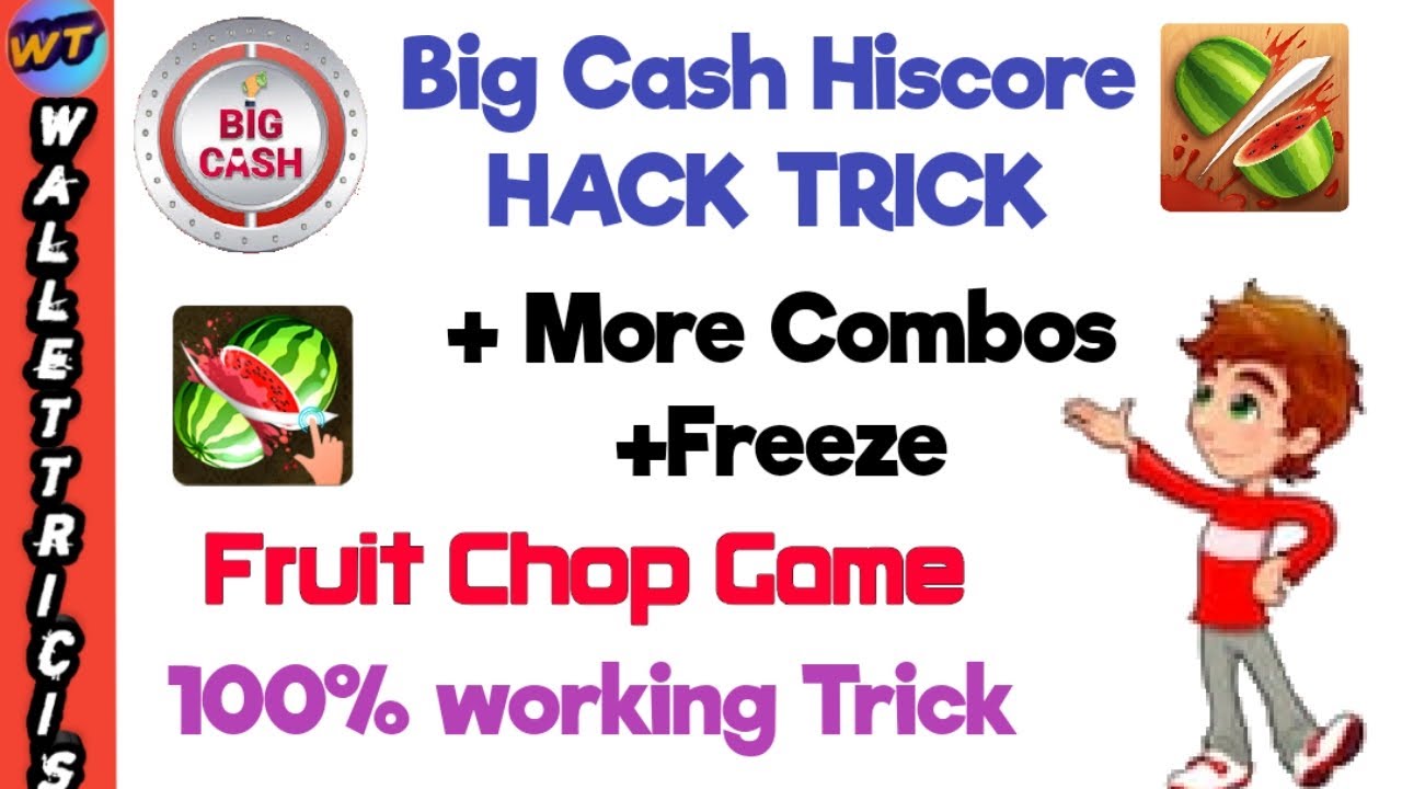 Big cash Fruit Chop  Trick expain in Telugu|100%working|Always Highscore|wallet tricks