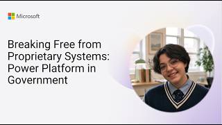 Breaking Free from Proprietary Systems: Power Platform in Government