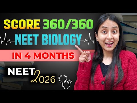 Score 360 360 In NEET 2026 BIOLOGY In 4 Months Strategic MASTERPLAN Neet Neet2026 Study Yt