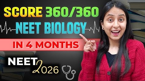 Score 360/360 in NEET 2026 BIOLOGY in 4 Months🔥 | Strategic MASTERPLAN🎯 #neet #neet2026 #study #yt