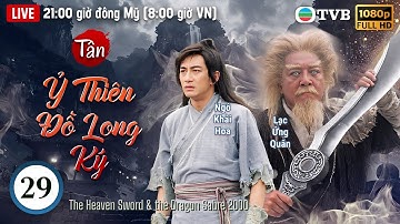 Xa Thi Mạn | Phim TVB lồng tiếng Tân Ỷ Thiên Đồ Long Ký 29/42 | Ngô Khải Hoa, Lê Tư | 2000