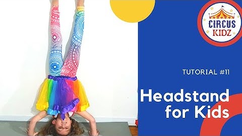 Headstand Tutorial for Kids #11 - Circus Kidz
