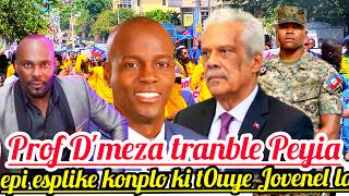 En direct😱🆘Auguste D'meza Tranble Peyia Epi Esplike Konplo Ki t0uye Jovenel la Vin #tandekoze