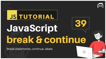 #39 JavaScript Bangla Tutorial | break and continue statements