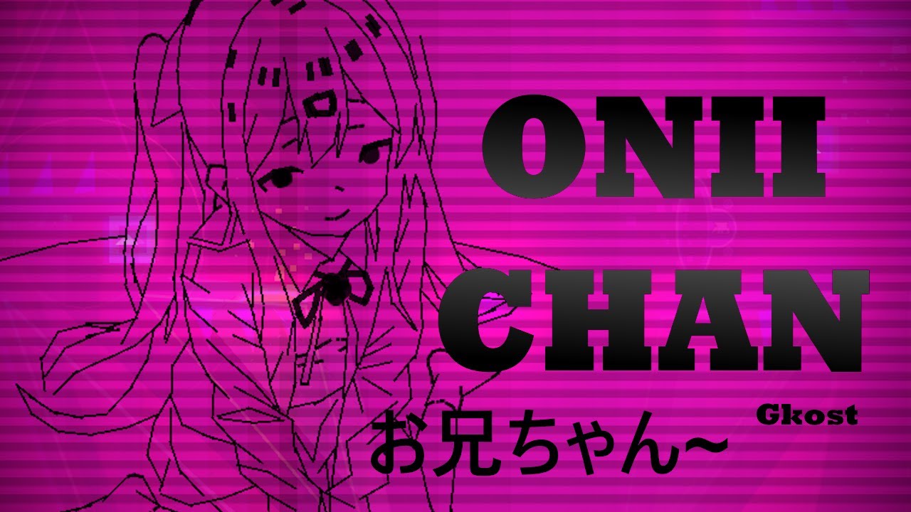 "onii chan" by Gkost // Banned Geometry Dash Level