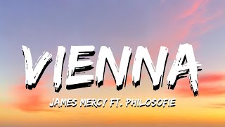 James Mercy – Vienna (feat. PhiloSofie) [Lyrics]