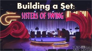 Building a Set - Sisters of Swing Timelapse