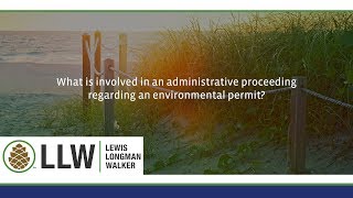 What is involved in an administrative proceeding regarding an environmental permit?