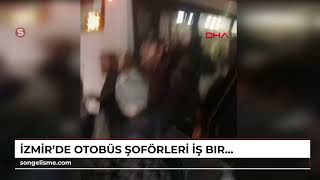 İzmirde Otobüs Şoförleri Iş Bıraktı