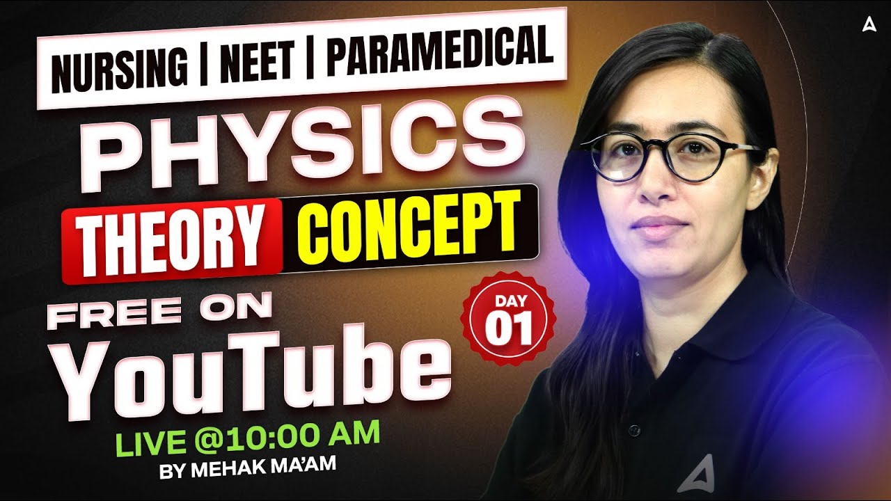 Nursing, Neet & Paramedical | Physics Theory Concept | Mehak Mam |Nursing Entrance Exam Preaparation