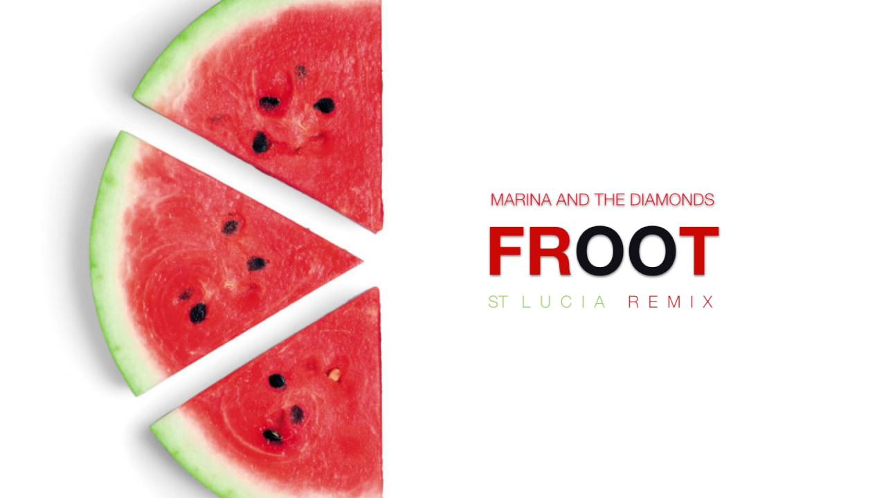 Marina And The Diamonds - FROOT (St Lucia Remix)