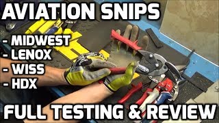 Aviation Snips - Full Testing & Review - Midwest, Wiss, Lenox, & HDX