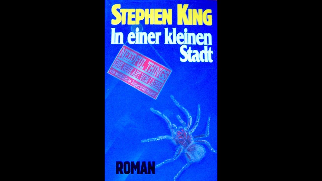 Buchkritik Stephen King »In einer kleinen Stadt« »Needful Things« YouTube Buchkritik Stephen King »In einer kleinen Stadt« »Needful Things« YouTube