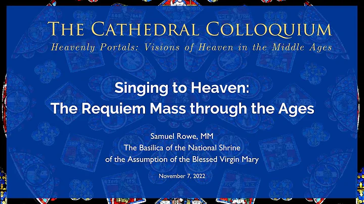 Singing to Heaven: The Requiem Mass through the Ag...