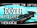 From the depths  s3 ep 30  dozer artillery