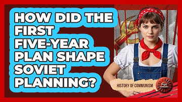 How Did the First Five-Year Plan Shape Soviet Planning?