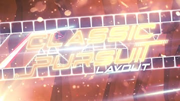 [Layout] Classic Pursuit - XerazoX (me) | Geometry Dash [2.13]