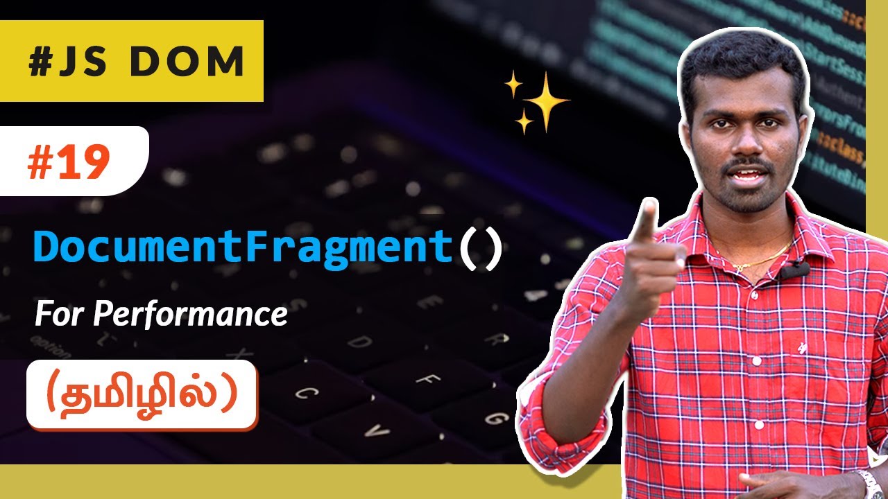 19 Javascript DocumentFragment For Performance (தமிழில்) (Tamil) JavaScript DOM YouTube