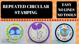REPEATED CIRCULAR STAMPING... EASY HOW TO MAKE CIRCLE CARD TUTORIAL ....