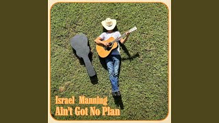 Ain't Got No Plan