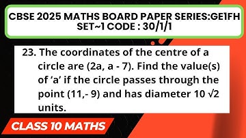 The coordinates of the centre of a circle are (2a, a - 7) #cbseboardexam2025 @classdemics