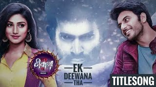 Ek Deewana Tha | Title Song | SET | Namik Paul | Vikram Singh | Lyrical