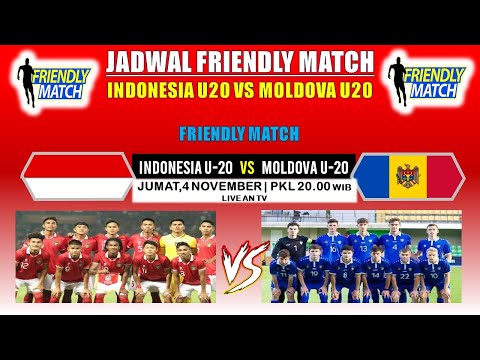 JADWAL TIMNAS INDONESIA U-20 VS MOLDOVA U-20! FRIENDLY MATCH 2022 - JUMAT,4 NOV 2022 - LIVE AN TV