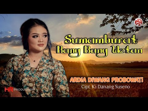 Ardia Diwang Probowati - Sumamburat Bang Bang Wetan | Dangdut (Official Music Video)
