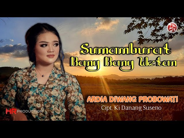 Ardia Diwang Probowati - Sumamburat Bang Bang Wetan | Dangdut (Official Music Video) class=