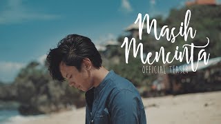 Masih Mencinta - Andri Guitara ft Ilham Ananta (Official Teaser)