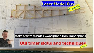 How to make a classic balsa-wood plane using a paper plan. Oldtimer skills and methods. (Popsie 2)