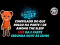 Compilado da Parte 1 de Among the Sleep