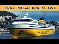 Arrival, loading & departure of ferry MEGA EXPRESS TWO in Nice (Corsica & Sardinia Ferries)