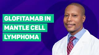 Dr. Tycel Phillips On Glofitamab In Mantle Cell Lymphoma Asco 2024