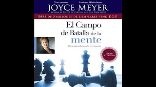 El Campo de Batalla de la Mente: Ganar la Batalla en su Mente (Audiolibro) Joyce Meyer