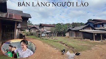 KHÁM PHÁ NGÔI LÀNG CỰC NGHÈO CỦA NGƯỜI LÀO  Ở VÙNG BIÊN GIỚI . PHENG PHENG VLOG 