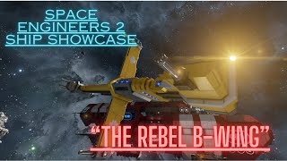 Space Engineers 2: Ship Showcase (Star Wars B-Wing)