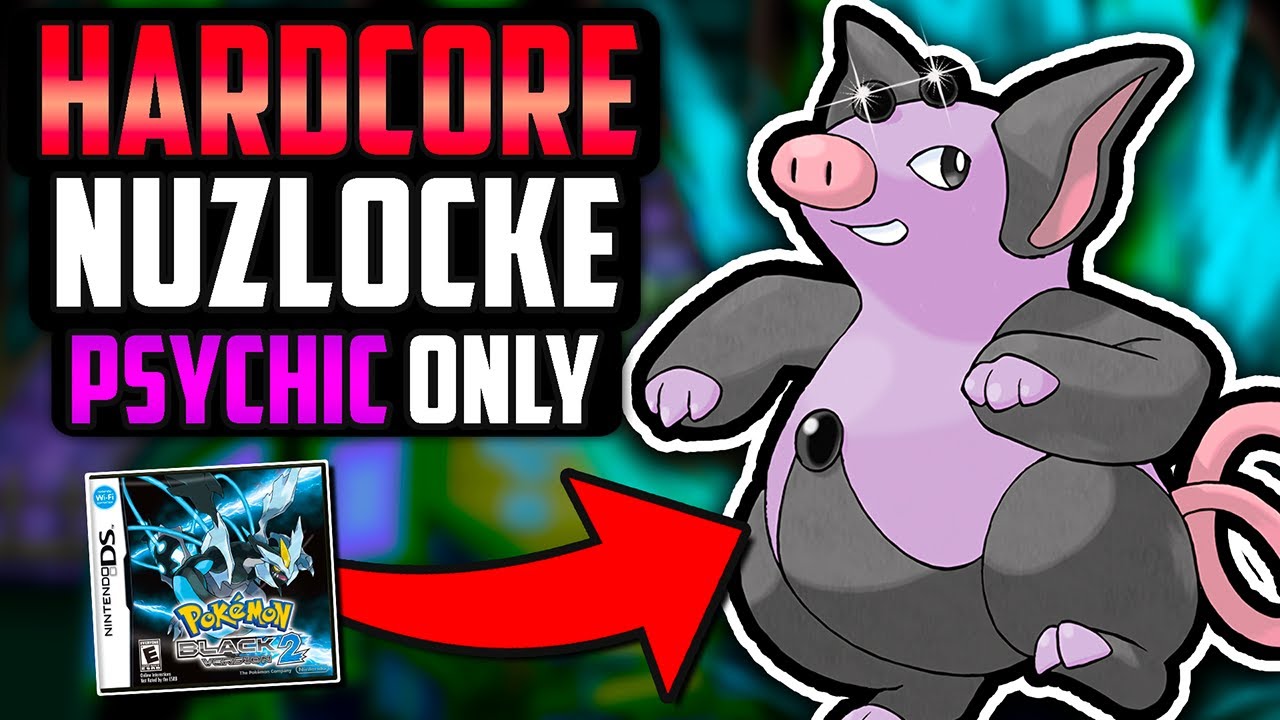 I Tried a Psychic-Only Hardcore Nuzlocke in Pokémon Black 2!