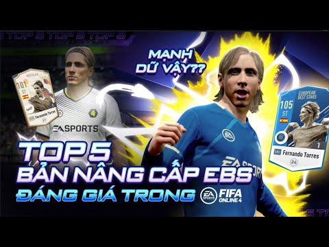 TOP 5 BẢN NÂNG CẤP EBS ĐÁNG GIÁ TRONG FIFA ONLINE 4 ft Tuấn Tiền Tỉ