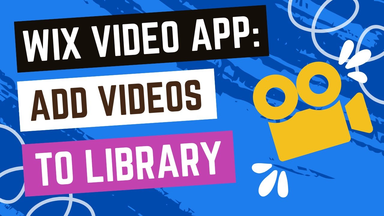 Wix Video: Adding Videos to Your Video Library