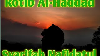 Sangat Merdu Rotib Al-Haddad   Teks | Syarifah Nafidatul Jannah Baabud